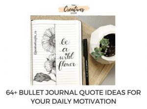 Bullet Journal Quote Ideas For An Inspiring Bujo