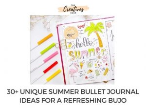 30+ Refreshing and Fun Summer Bullet Journal Ideas